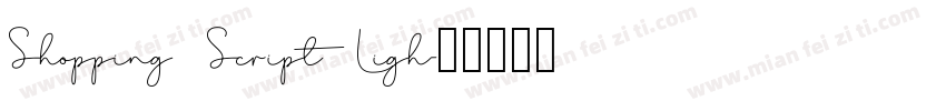 Shopping Script Ligh字体转换